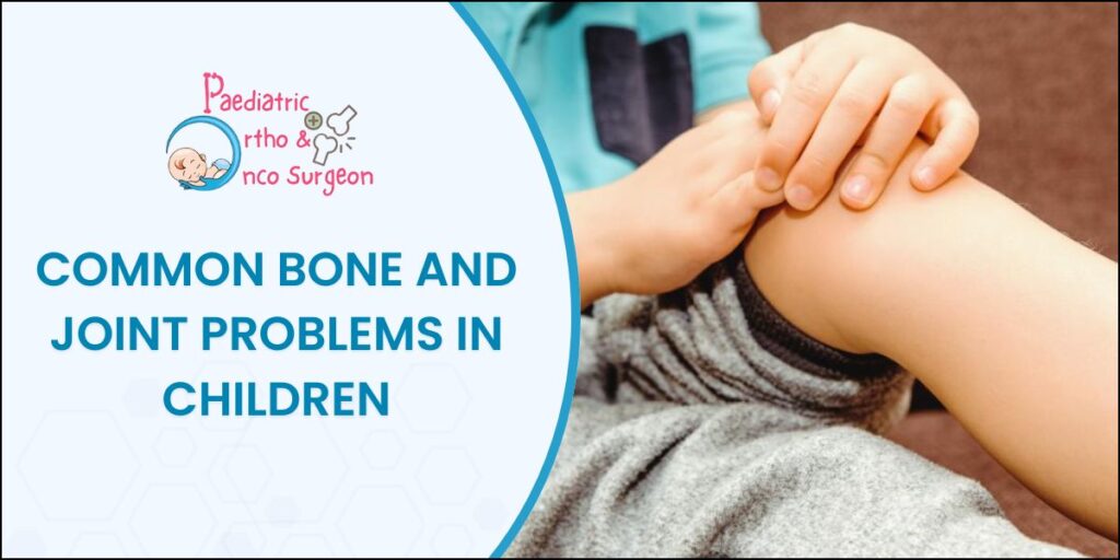 Bone and Joint Problems in Children