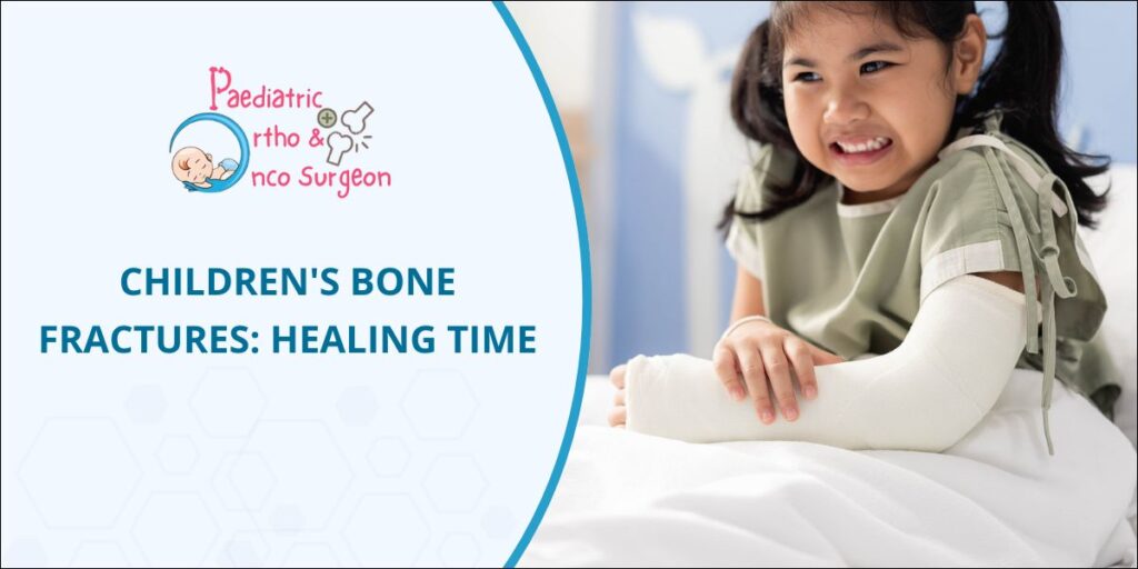 Children's Bone Fractures: Healing Time